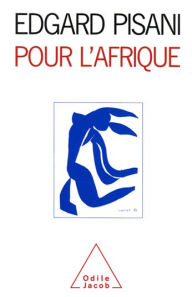 Title: Pour l'Afrique, Author: Edgard Pisani