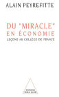Du miracle en économie: Leçons au Collège de France