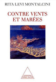 Title: Contre vents et marées, Author: Rita Levi Montalcini