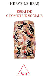 Title: Essai de géométrie sociale, Author: Hervé Le Bras