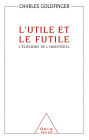 L' Utile et le Futile: L'économie de l'immatériel