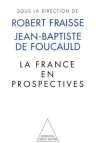 Title: La France en prospectives, Author: Jean-Baptiste de Foucauld