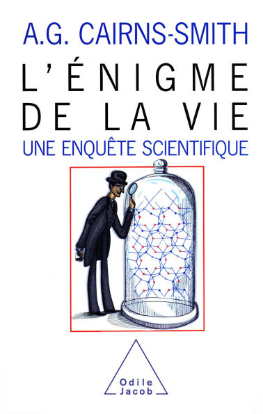 L' Énigme de la vie: Une enquête scientifique