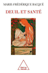 Title: Deuil et Santé, Author: Marie-Frédérique Bacqué