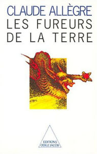 Title: Les Fureurs de la Terre, Author: Claude Allègre