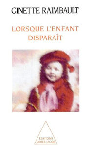 Title: Lorsque l'enfant disparaît, Author: Ginette Raimbault