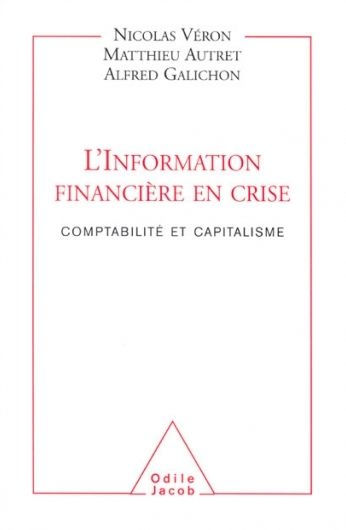 L' Information financière en crise: Comptabilité et capitalisme