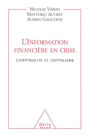 L' Information financière en crise: Comptabilité et capitalisme