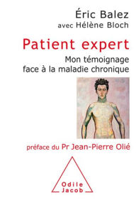 Title: Patient expert: Mon témoignage face à la maladie chronique, Author: Eric Balez