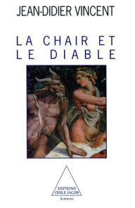 Title: La Chair et le Diable, Author: Jean-Didier Vincent