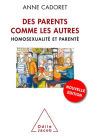 Des parents comme les autres: Homosexualité et parenté