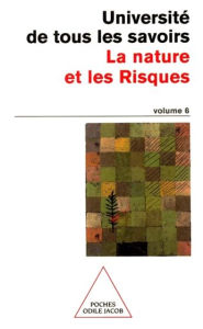 Title: La Nature et les Risques: N°06, Author: Université de tous les savoirs