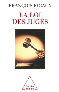 Title: La Loi des juges, Author: François Rigaux