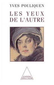 Title: Les Yeux de l'autre, Author: Yves Pouliquen