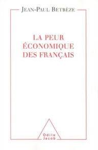 Title: La Peur économique des Français, Author: Jean-Paul Betbèze