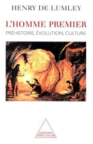 Title: L' Homme premier: Préhistoire, évolution, culture, Author: Henry de Lumley
