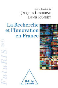 Title: La Recherche et l'Innovation en France: FutuRIS 2013, Author: Jacques Lesourne