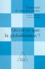Qu'est-ce que la globalisation ?: (Volume 12)