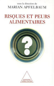 Title: Risques et Peurs alimentaires, Author: Marian Apfelbaum