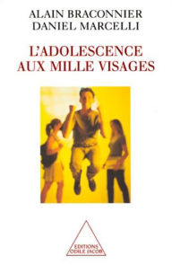 Title: L' Adolescence aux mille visages, Author: Alain Braconnier