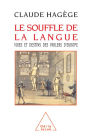 Le Souffle de la langue: Voies et destins des parlers d'Europe