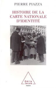 Title: Histoire de la carte nationale d'identité, Author: Pierre Piazza