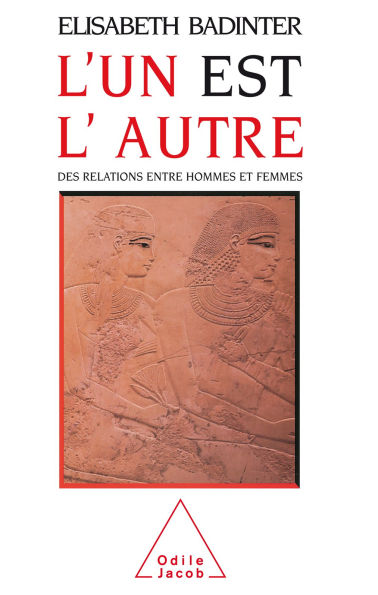 L' un est l'autre: Des relations entre hommes et femmes