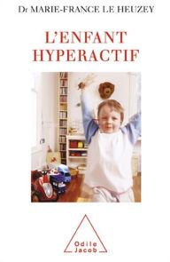 Title: L' Enfant hyperactif, Author: Marie-France Le Heuzey