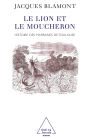 Le Lion et le Moucheron: Histoire des marranes de Toulouse