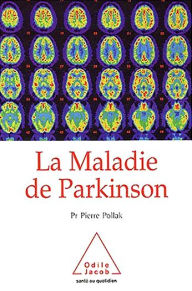 Title: La Maladie de Parkinson, Author: Pierre Pollak