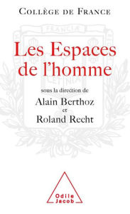Title: Les Espaces de l'homme, Author: Alain Berthoz