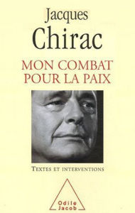 Title: Mon Combat pour la paix, Author: Jacques Chirac