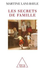 Title: Les Secrets de famille, Author: Martine Lani-Bayle