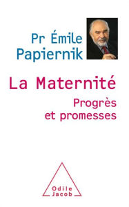 Title: La Maternité: Progrès et promesses, Author: Émile Papiernik