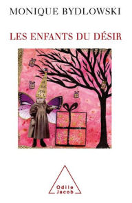 Title: Les Enfants du désir, Author: Monique Bydlowski