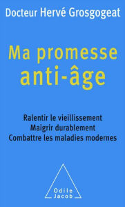 Title: Ma promesse anti-âge, Author: Hervé Grosgogeat