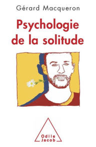 Title: Psychologie de la solitude, Author: Gérard Macqueron