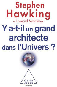Title: Y a-t-il un grand architecte dans l'Univers ?, Author: Stephen Hawking
