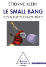 Le Small Bang des nanotechnologies: des nanotechnologies