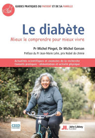 Title: Le diabète: Mieux le comprendre pour mieux vivre, Author: Michel Pinget