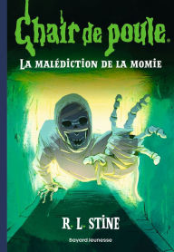 Title: Chair de poule , Tome 01: La malédiction de la momie, Author: R. L. Stine