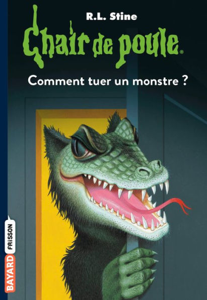 Chair de poule , Tome 34: Comment tuer un monstre