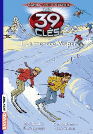 Title: Les 39 clés, Tome 11: La menace Vesper, Author: Peter Lerangis