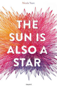 Title: The Sun Is Also a Star (French edition), Author: Nicola Yoon
