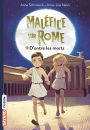 Maléfice sur Rome, Tome 01: D'entre les morts