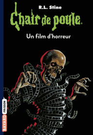 Title: Chair de poule , Tome 52: Un film d'horreur, Author: R. L. Stine
