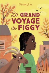 Title: Le grand voyage de Figgy, Author: Janu Tamsin