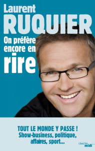 Title: On préfère encore en rire, Author: Laurent Ruquier