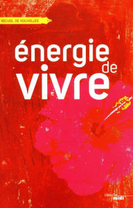 Title: Énergie de vivre, Author: Collectif