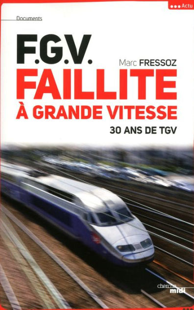 1981 : TGV, le train à grande vitesse est sur les rails